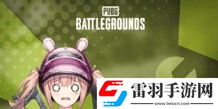 絕地求生3月27日停機維護到幾點3.27什么時候結(jié)束維護